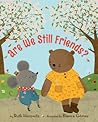 Are We Still Friends? by Ruth  Horowitz