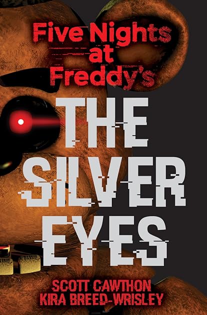 The Silver Eyes (Five Nights at Freddy's, #1)