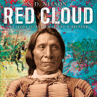 Red Cloud: A Lakota Story of War and Surrender (Hardcover)
