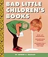 Bad Little Children's Books by Arthur C. Gackley