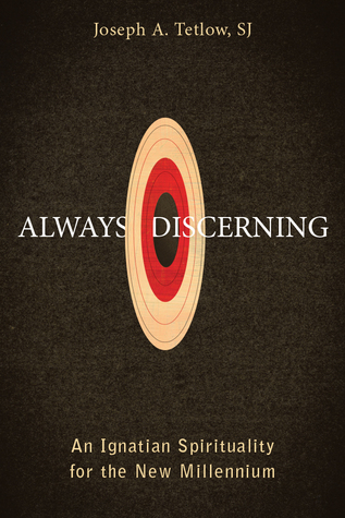 Always Discerning: An Ignatian Spirituality for the New Millennium (Paperback)