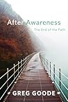 After Awareness by Greg Goode