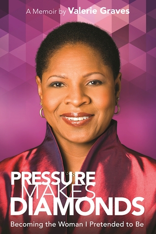 Pressure Makes Diamonds: Becoming the Woman I Pretended to Be (Paperback)
