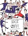 Kick Off!: A Soccer Activity Book Kick Off!: A Soccer Activity Book