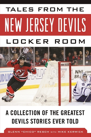 Tales from the New Jersey Devils Locker Room: A Collection of the Greatest Devils Stories Ever Told (Hardcover)