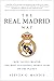 The Real Madrid Way: How Va...