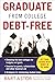 Graduate from College Debt-...