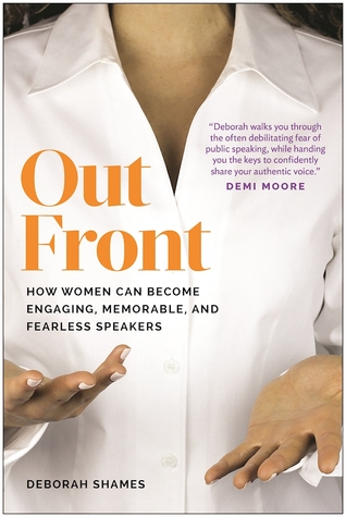 Out Front: How Women Can Become Engaging, Memorable, and Fearless Speakers (Paperback)
