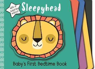 Sleepyhead (Baby's First Book)