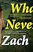 What We Never Had by Zach Wyner
