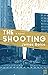 The Shooting