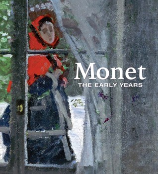 Monet: The Early Years (Hardcover)