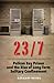 23/7: Pelican Bay Prison and the Rise of Long-Term Solitary Confinement