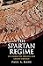 The Spartan Regime by Paul Anthony Rahe