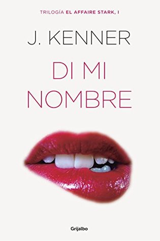 Portada de Di mi nombre, de J. Kenner