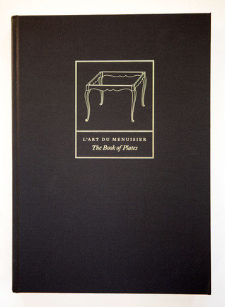 L'Art Du Menuisier. The Book of Plates