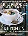 Multicooker Cookbook: In the Kitchen
