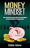 Money Mindset by Debbie Adams