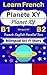 [Learn French — Bilingual Sci-Fi Story] Planète XY —— Planet XY: French-English Parallel Text (French B1, French B2) (French-English Bilingual Stories Book 3)