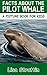 Facts About The Pilot Whale (A Picture Book For Kids 100)