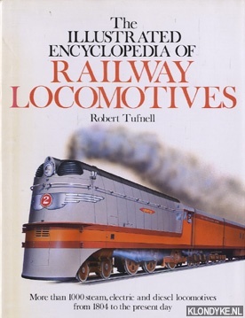 The Illustrated Encyclopedia of Railway Locomotives