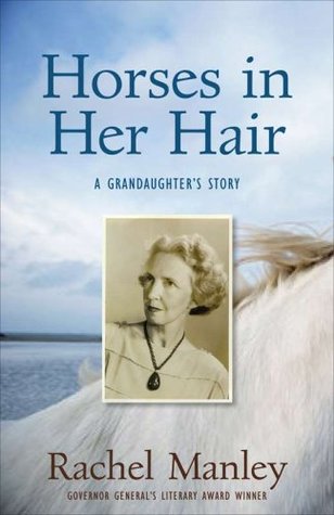 Horses in Her Hair: A Granddaughter's Story (Hardcover)