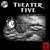 Theater Five: The Talkers