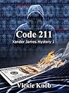 Code 211: Xander James Mystery 1 (Xander James Mysteries)