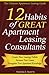 12 Habits of Great Apartment Leasing Consultants: The Ultimate Apartment Leasing Guide for Leasing Consultants Everywhere!