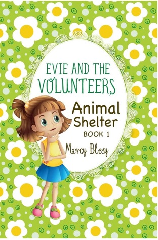 Evie and the Volunteers, Animal Shelter (#1)