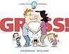 Gross!: A Baby Bl...