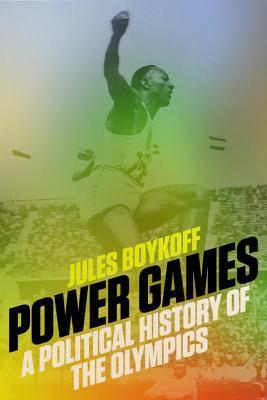 Power Games: A Political History of the Olympics (Kindle Edition)