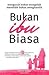 Bukan Ibu Biasa