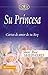 Su Princesa by Sheri Rose Shepherd