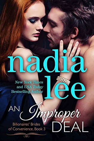 An Improper Deal (Elliot & Annabelle, #1; Billionaires' Brides of Convenience, #3)