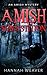 Amish Superstition by Hannah Weaver Amish Superstition by Hannah Weaver