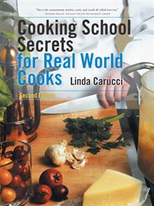 Cooking School Secrets for Real World Cooks (Paperback)