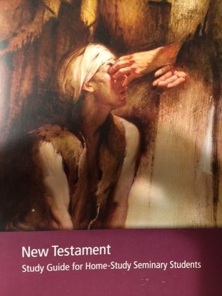 New Testament Study Guide for Home-Study Seminary Students