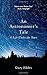 An Astronomer's Tale: A Bri...