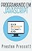 Programação em JavaScript (Portuguese Edition)