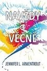 Navždy a věčně by Jennifer L. Armentrout Navždy a věčně by Jennifer L. Armentrout
