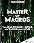 Master of Macros