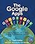 The Google Apps Guidebook: Lessons, Activities, and Projects Created by Students for Teachers