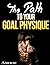 The Path to your Goal Physique