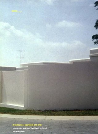 Blank_____: Archtecture, Apartheid, and After