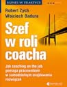 Szef w roli coacha. Jak coaching on the job pomaga pracownikom w samodzielnym znajdowaniu rozwiązań Szef w roli coacha. Jak coaching on the job pomaga pracownikom w samodzielnym znajdowaniu rozwiązań
