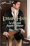 Le duc qui fuyait l'amour by Lorraine Heath