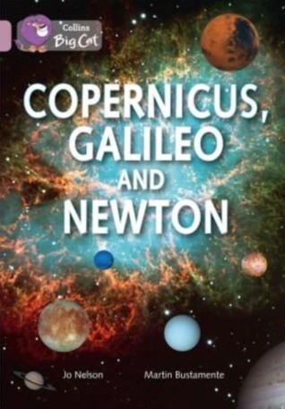 Copernicus, Galileo and Newton: Band 18/Pearl