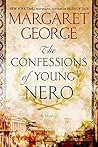 The Confessions of Young Nero by Margaret George