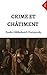 Crime Et Châtiment by Fyodor Dostoevsky Crime Et Châtiment by Fyodor Dostoevsky